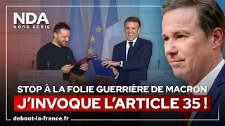 Stop à la folie guerrière de Macron : j'invoque l'article 35 de la Constitution ! #NDA