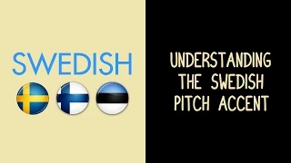 Understanding the Swedish Pitch Accent