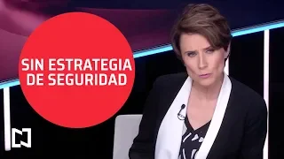 Ausencia de estrategia de combate al crimen y la violencia - Tercer Grado