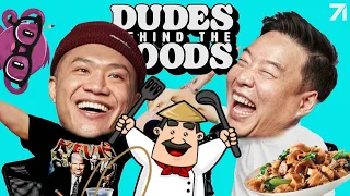 Mexicans Cook Asian Food the Best + Hot Guys Aren't Funny? | Dudes Behind the Foods Ep. 116