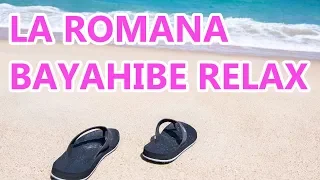 La Romana Bayahibe 2018