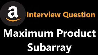 Maximum Product Subarray - Dynamic Programming - Leetcode 152