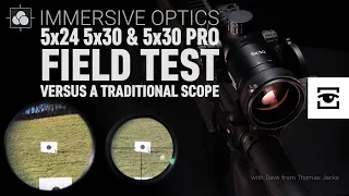 Immersive Optics Field of View Test versus a traditional scope