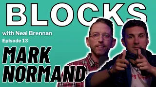 Mark Normand | The Blocks Podcast w/ Neal Brennan | EPISODE 13