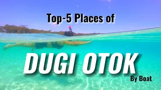 Top 5 places of Dugi Otok to visit by boat from Zadar | Explore the stunning beaches of Zadar