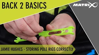 *** Coarse & Match Fishing TV *** Back 2 Basics - Jamies Hughes - Storing Pole Rigs Correctly