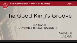 The Good King's Groove - Arranged by Jon Bubbett