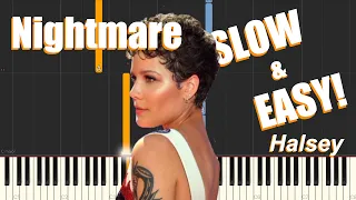 Nightmare - Halsey (SLOW & EASY Piano Tutorial)