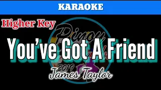 You've Got A Friend by James Taylor (Karaoke : Higher Key)