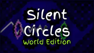 Silent Circles | GD World Edition #21
