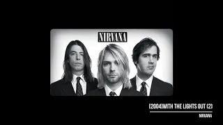 With The Lights Out(2)(2004) - Nirvana