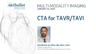 CTA for TAVR/TAVI (Mahmoud Al Rifai, MD)