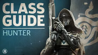 Destiny 2 - Hunter Class Guide