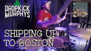 Shipping Up To Boston - Dropkick Murphys | DRUM COVER