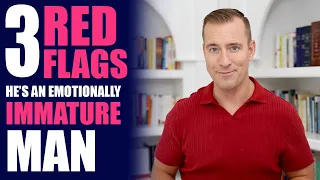 3 Red Flags He's An Emotionally Immature Man | Dating Advice by Mat Boggs