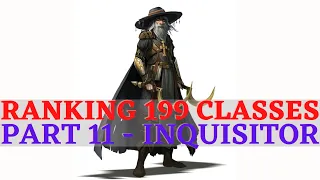 Pathfinder: WotR - Ranking 199 Classes Part 11: Inquisitor & Archetypes