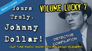 Old Time Radio Detective Compilation👉Johnny Dollar/Episode 7/Nearly 5 Hours/OTR With A Fireplace/HD