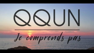 QQUN - Je comprends pas (Lyrics Video)