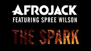 Afrojack Feat. Spree Wilson - The Spark (Afrojack Club Mix) | Electro House