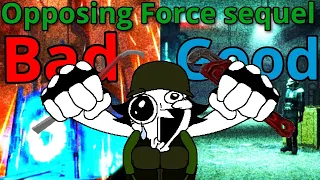 Fan opposing force sequel mods,the good and bad”reviews”