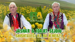 Jashar & IDajet Sejdiu - Shishtaveci ka ra nmerzi (Official Video)
