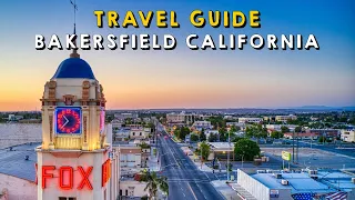 Bakersfield California Complete Travel Guide | Things to do Bakersfield California 2023