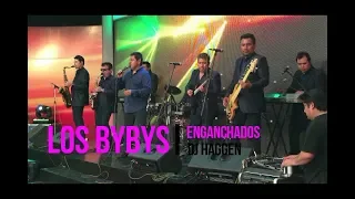 🎵LOS BYBYS ENGANCHADOS(Solo éxitos)🎵 DJ HAGGEN 🎵