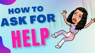 How To ASK FOR HELP Politely?!