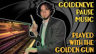 Goldeneye Pause Music Played with the Golden Gun