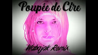 France Gall - Poupée de Cire (Wabajak Remix)