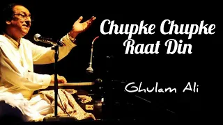 Chupke Chupke Raat Din | Lyrics | Ghulam Ali