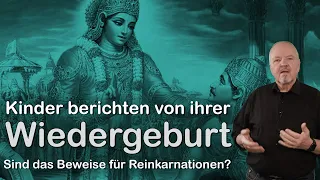 Beweise für Reinkarnationen? Kinder berichten von ihrer Wiedergeburt.