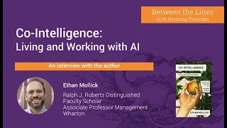 Co-Intelligence: Living and Working with AI