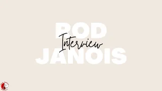 Interview Rod Janois