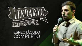 LENDÁRIO - Môce dum Cabréste [Full show]