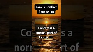 Family Conflict Resolution