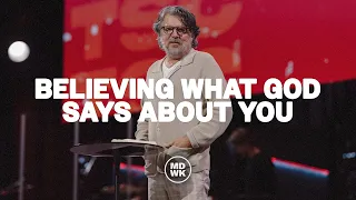 Believing What God Says About You I Gary Wilkerson