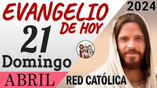 Evangelio de Hoy Domingo 21 de Abril de 2024 | REFLEXIÓN | Red Catolica