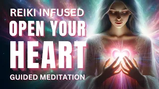 Open Your Heart Guided Meditation | Reprogram Your Mind | DNA Activations | Reiki Healing