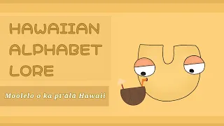 Hawaiian alphabet lore song