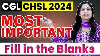 SSC CGL CHSL 2024  ||  Fill in the Blanks  ||  Most Important  ||  With Soni Ma'am