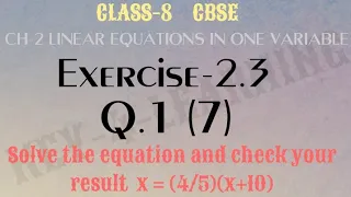 Exercise 2.3, Q.1(7) Solve the equation and check your result  x = (4/5)(x+10)