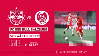 Friendly Match LIVE | FC Red Bull Salzburg vs. Vorwärts Steyr