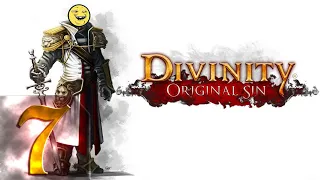 Divinity: Original Sin Enhanced Edition - Тактический первый раз - Прохождение #7