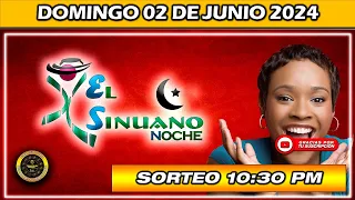 Resultado de EL SINUANO NOCHE del DOMINGO 02 de Junio del 2024 #chance #sinuanonoche