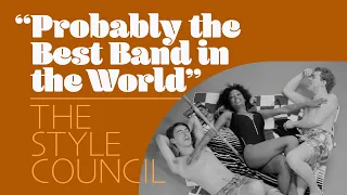 Probably The Best Band In The World - The Style Council DOCUMENTARY