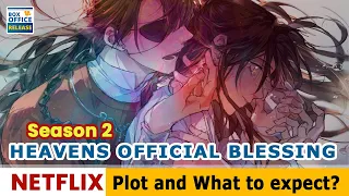 Heaven Official's Blessing Plot and What to expect from next season?- Box Office Release