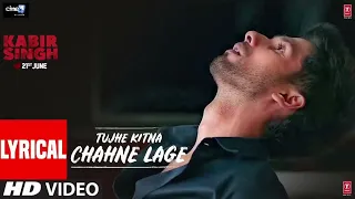 Tujhe Kitna Chahne Lage Full Song | Kabir Singh | Mithoon Feat. Arijit Singh | Shahid K, Kiara A