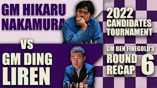 2022 Candidates Round 6: GM Hikaru Nakamura vs GM Ding Liren