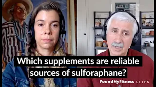 Which supplements are reliable sources of sulforaphane? | Jed Fahey
